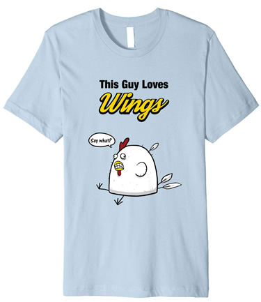 Guy Loves Chicken Wings T-Shirt